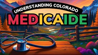 How Can You Unlock Colorado Medicaid Secrets for Free Healthcare?