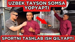 UZBEK TAYSON SOMSA YOPYAPDI SPORTNI TASHLADI UZBEK TAYSON