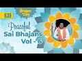 639 - Peaceful Sai Bhajans Vol - 6 | Sri Sathya Sai Bhajans