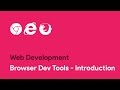 Browser  Dev Tools - Introduction - Web Development