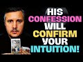 SOMEONE IS COMING IN WITH A CONFESSION😱 THAT CONFIRMS YOUR INTUITION!💖