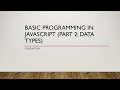 JavaScript Basics (Part 2: Data Types)