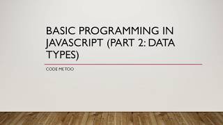 JavaScript Basics (Part 2: Data Types)