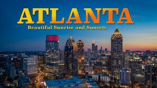 Amazing 4k Video of Atlanta Skyline: Beautiful Sunrises and Sunsets