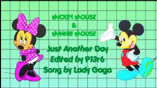 Mickey Mouse/Minnie Mouse - Just Another Day (Lady Gaga)