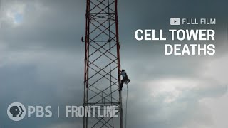 Cell Tower Deaths (full documentary) | FRONTLINE