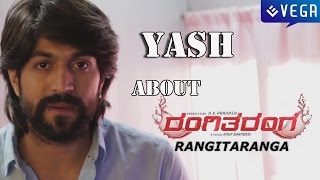 Yash About RangiTaranga  Movie :  Latest Kannada Movie 2015