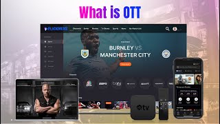 What is OTT? How does it work?