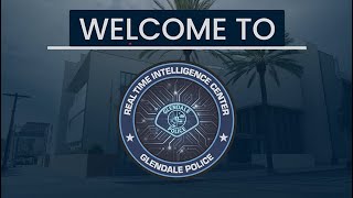 The Glendale PD's Real-Time Intelligence Center: Technology, Collaboration, and Community Safety