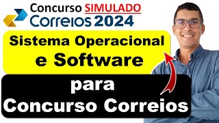 Sistema Operacional e Software correios | sistema operacional e software para concurso correios