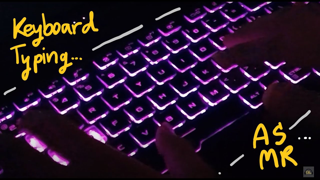 Asmr Keyboard Typing Sounds No Talking Youtube