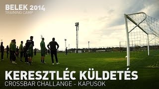 FM | Belek 2.nap | Keresztléc Küldetés I 1.rész - Kapusok | 2014.01.27.