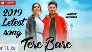 Tere Bare || (Minimal Beats Remix) !! (Karan Randhawa) || (DJ) || 2019 Letest !! Song