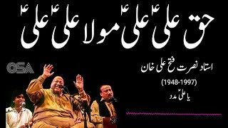 Haq Ali Ali Mola Ali Ali / Nasrat Fateh Ali Khan qawwali top qawwali NFAk