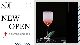 New Bar: NOT Bar ＆ Bistro, Taiwan  桃園區中壢 NOT