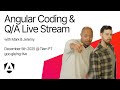 Live coding and Q/A with the Angular Team | (BEST FOR MOBILE) December 2025 📱