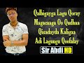 JAMIIL WEHELIYE | QISO | HEES CUSUB | LYRICS 2020