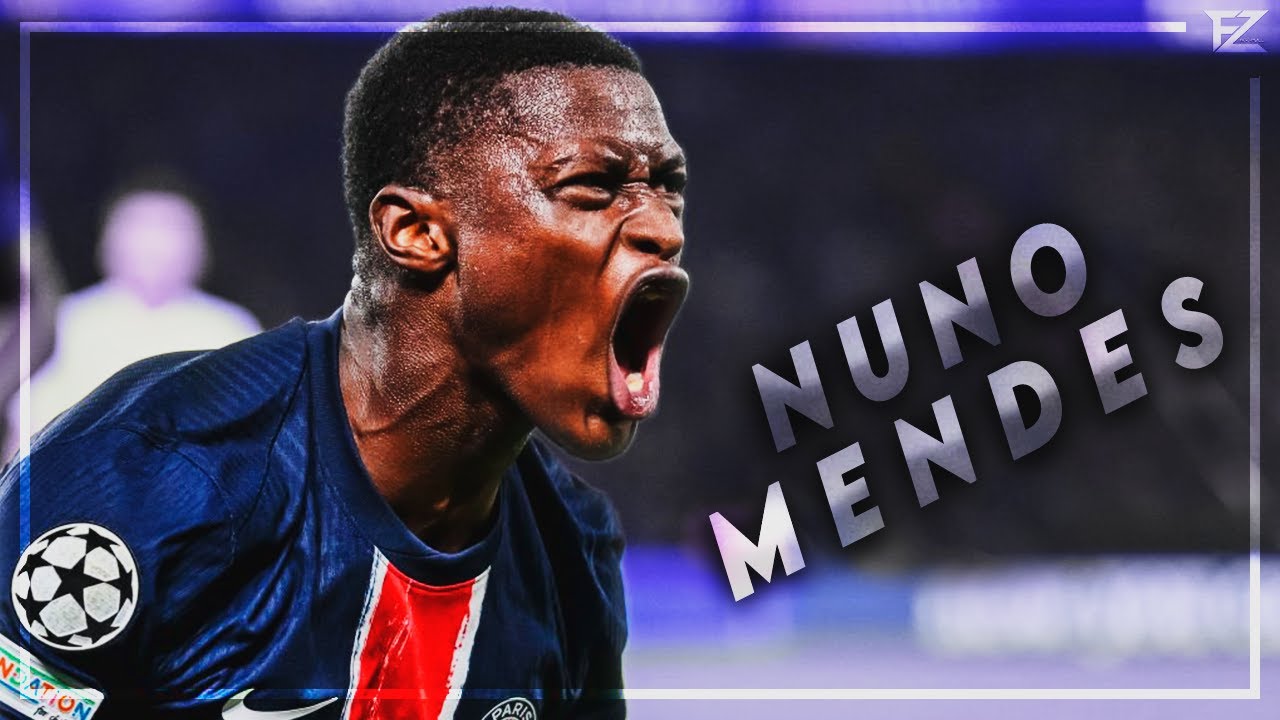 Nuno Mendes Performance In 2025 Speed Skills Goals Assists 盒ｴ盒ｰ