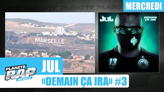 Planète Rap - Jul "Demain ça ira" avec SCH, l'Algérino et Fred Musa #Mercredi