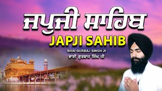 Japji Sahib | Jap Ji Sahib | Nitnem | ਜਪੁਜੀ ਸਾਹਿਬ | ਜਪੁ ਜੀ ਸਾਹਿਬ | Bhai Gurbaj Singh  #japjisahib