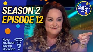 Season 2 Episode 12 | Have You Been Paying Attention? #HYBPA