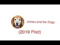 James and the Dogs (James and the English Bulldogs) Pilot (LOST MEDIA)