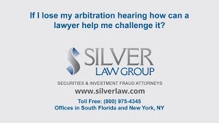 If I lose my arbitration hearing, how can a lawyer help me challenge it?