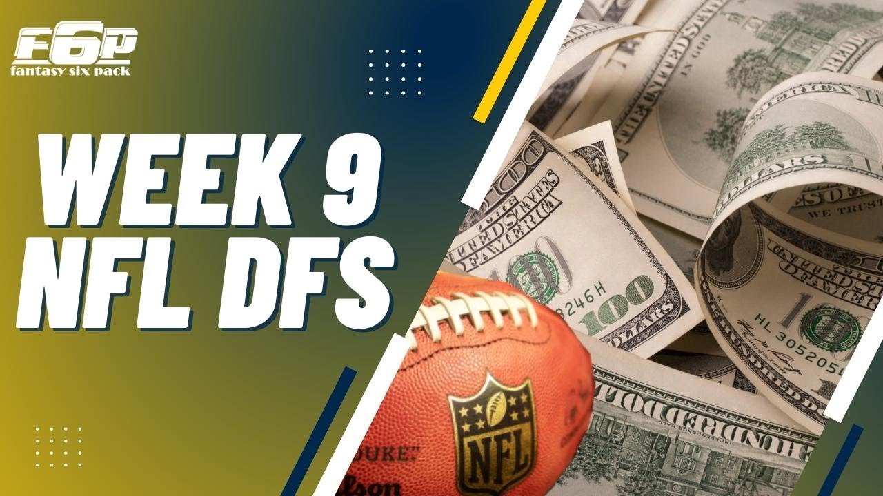 Week 9 NFL DFS | Top Picks And Expert Strategies On DraftKings And ...