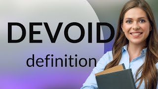 Devoid | meaning of DEVOID