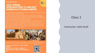 Cloud Classroom 2021 Spring, Introduction to Ancient Roman & Ottoman Empire (Hist102), Class 1