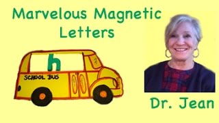 Marvelous Magnetic Letters with Dr. Jean