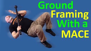 Ground Framing With a Steel Mace