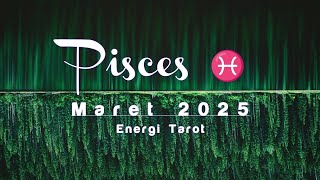 PISCES ♓ Maret 2025 • Apa Yang Akan Terjadi Bulan Ini? | Energi Tarot