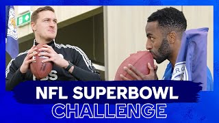 NFL Superbowl Challenge! Ft. Ricardo, Iheanacho, Dewsbury-Hall, Praet, Iversen, Smithies, Brunt