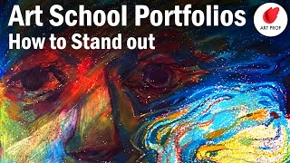 Art School Portfolio Prep: Ways You Can Stand Out to Admissions Officers