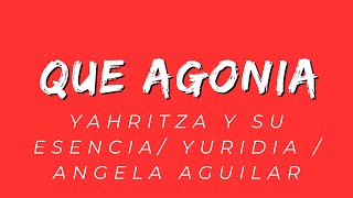Yahritza Y Su Esencia, Yuridia & Angela Aguilar - Qué Agonía (Remix)