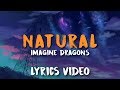 Imagine Dragons - Natural (Lyrics)🎤