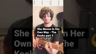 She Moves In Her Own Way - The Kooks guitar lesson part 3