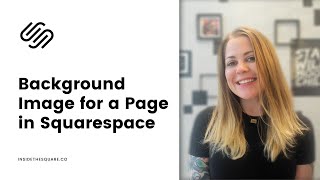 How to use an image for a background in Squarespace 7.1 // Full Page Background Image in Squarespace