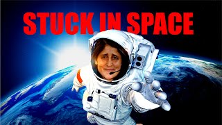 Sunita Williams is Stuck in Space (What now?)