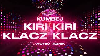 WONIU - KIRI KIRI KLACZ KLACZ (KUMBEJ) TIKTOK  ('4Fun' Mix)