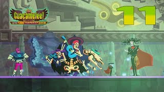 Guacamelee! STCE - Episode 11: Perils Of Platforming