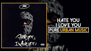 Arz - Hate You, I Love You | Pure Urban Music