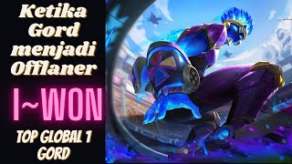 Ketika Gord Menjadi Offlaner (Gameplay Top Global Gord by I~WoN)