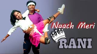 Naach Meri Rani | Guru Randhawa ft. Nora Fatehi | Dance Cover Video |