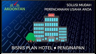 Aplikasi Bisnis Plan - Analisa Usaha format Excel untuk Rencana Usaha Hotel - Penginapan