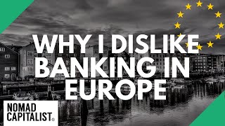 Why Banking in Europe is a Pain