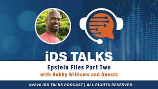 iDS Talks An eDiscovery Response to the Epstein Files Part II w/ Bobby Williams & Guests