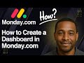 How to Create a Dashboard in Monday.com – Full Dashboard Tutorial (2025)