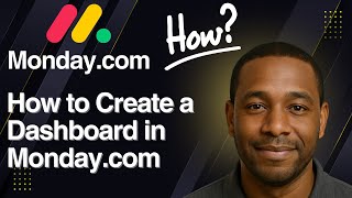 How to Create a Dashboard in Monday.com – Full Dashboard Tutorial (2025)